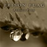 Prison Flag - Always Fall