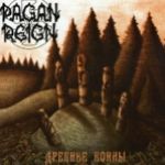 Pagan Reign - Ancient Warriors